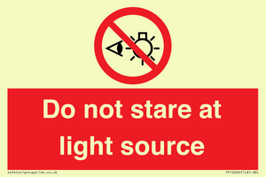 Do not stare at light source